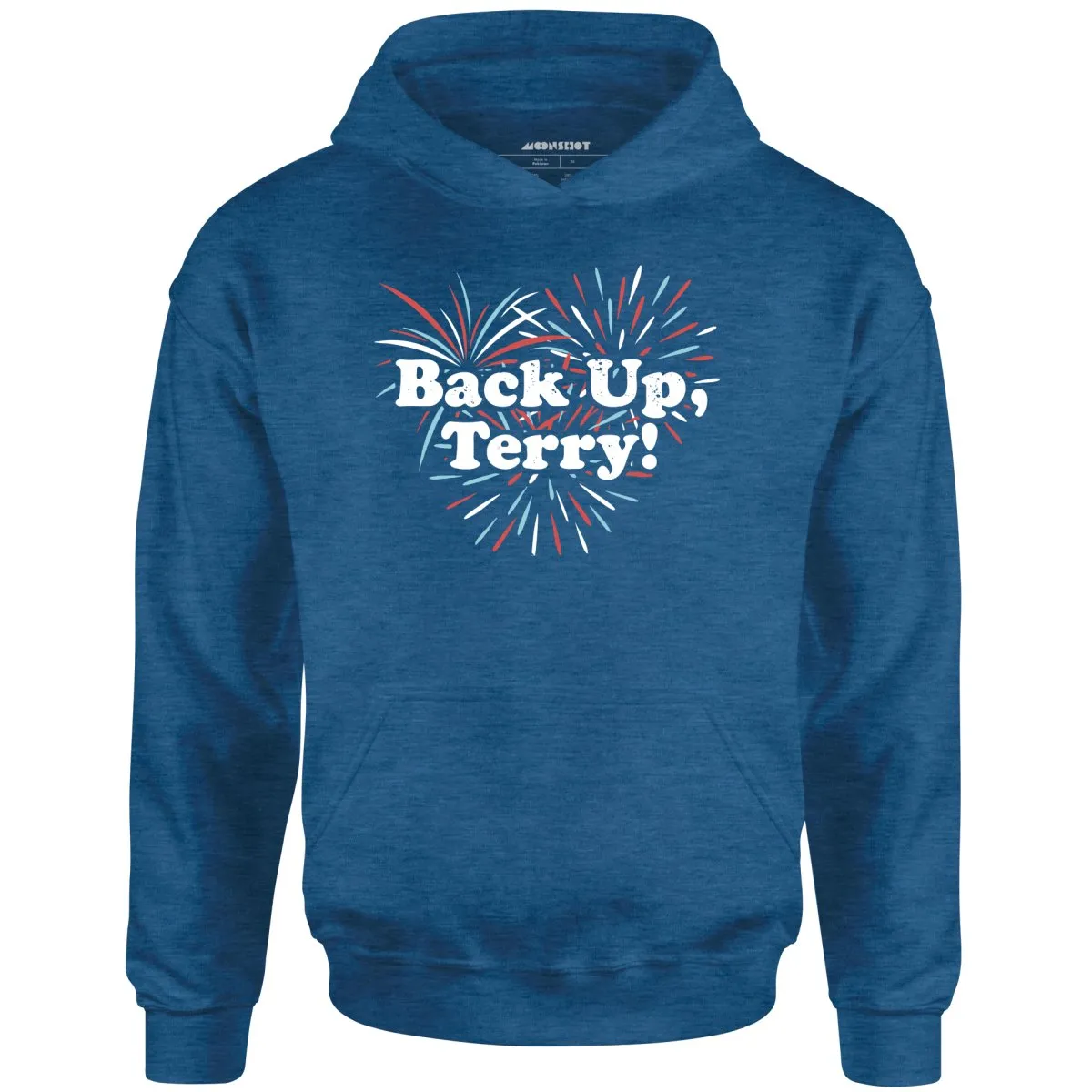 Back Up, Terry! - Unisex Hoodie