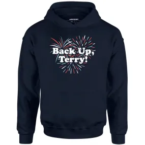 Back Up, Terry! - Unisex Hoodie