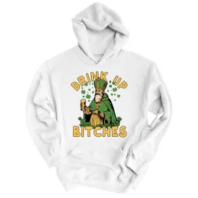 Drink Up Bitches Hoodie