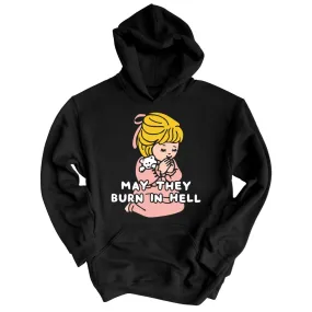 May They Burn in Hell Hoodie