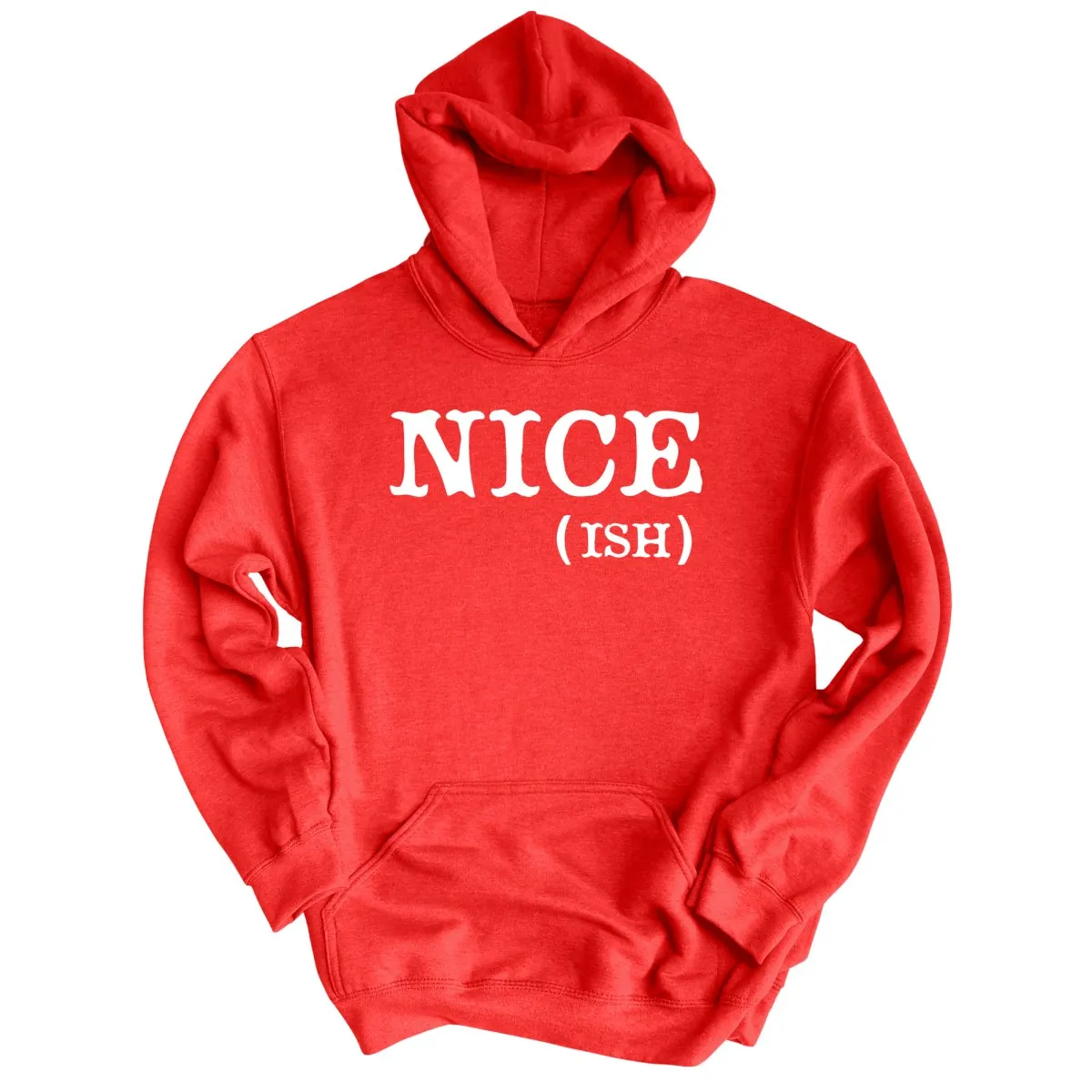 Nice Ish Hoodie