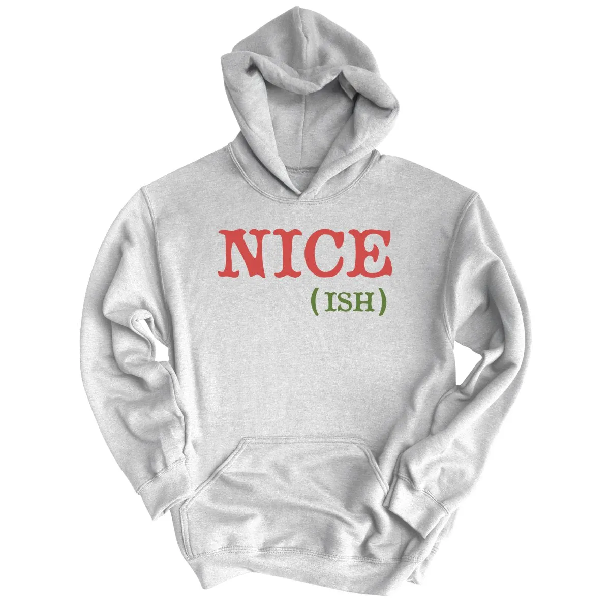 Nice Ish Hoodie