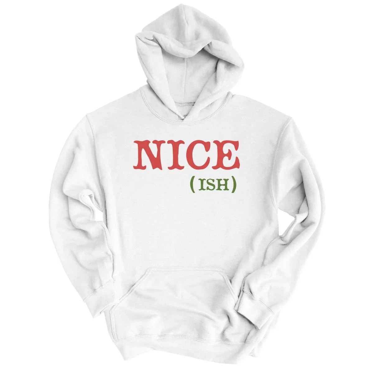 Nice Ish Hoodie